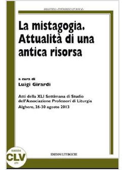 LA MISTAGOGIA. ATTUALITA' DI UNA ANTICA RISORSA