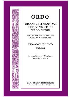ORDO MISSAE CELEBRANDAE ET DIVINI OFFICII PERSOLVENDI 2015-2016