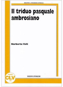 IL TRIDUO PASQUALE AMBROSIANO