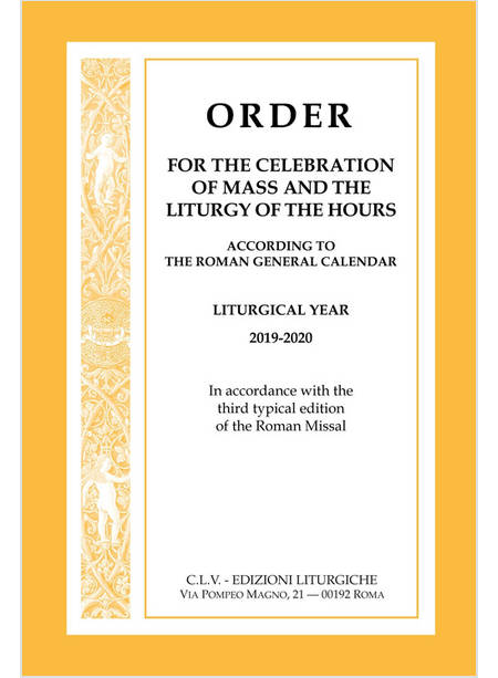 ORDER FOR THE CELEBRATION OF MASS AND THE LITURGY OF THE HOURS YEAR 2019-2020