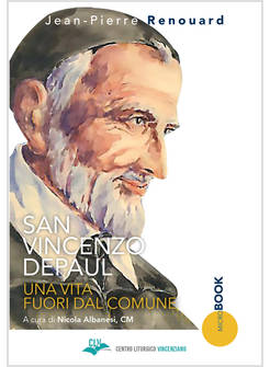 SAN VINCENZO DE PAUL UNA VITA FUORI DAL COMUNE