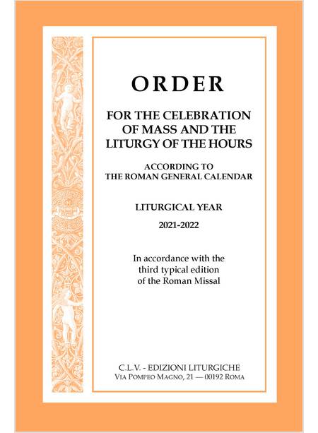 ORDER FOR THE CELEBRATION OF MASS AND THE LITURGY OF THE HOURS 2021-2022