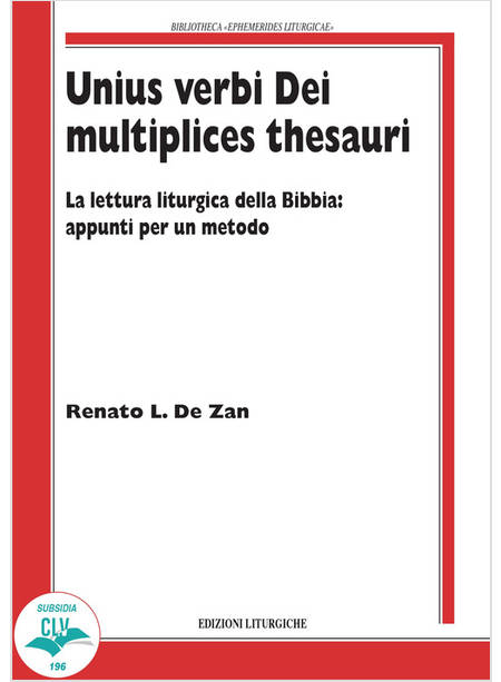 UNIUS VERBI DEI MULTIPLICES THESAURI. LA LETTURA LITURGICA DELLA BIBBIA