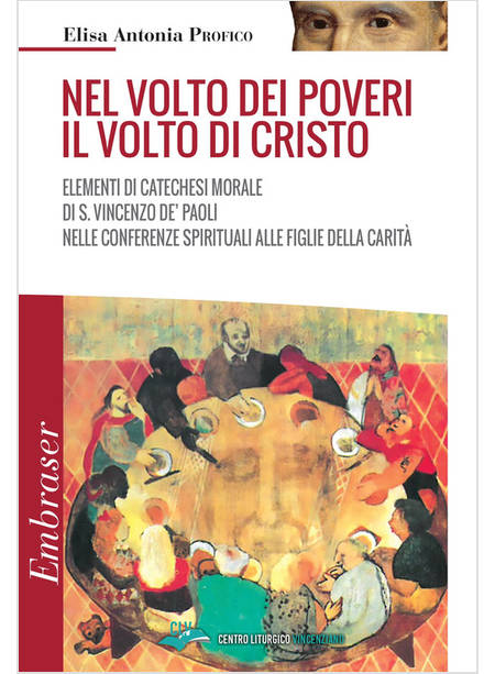 NEL VOLTO DEI POVERI IL VOLTO DI CRISTO  ELEMENTI DI CATECHESI MORALE