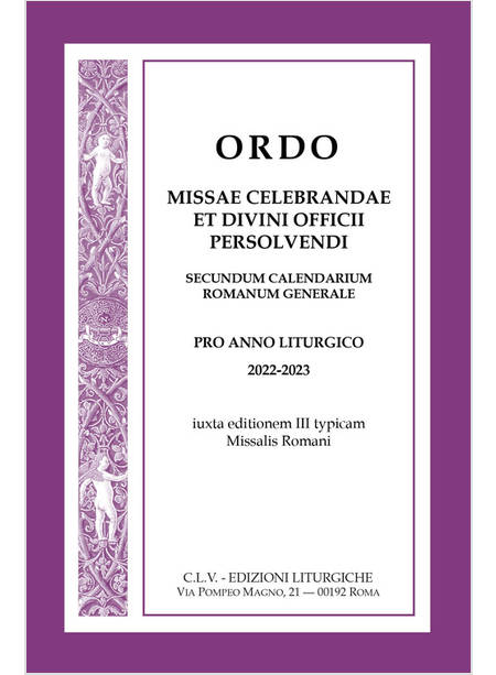 ORDO MISSAE CELEBRANDAE ET DIVINI OFFICII PERSOLVENDI, SECUNDUM CALENDARIUM