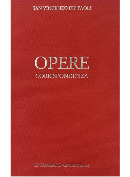 OPERE. VOL. 6: CORRISPONDENZA (1656-1657)