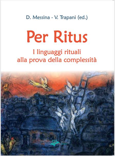 PER RITUS I LINGUAGGI RITUALI ALLA PROVA DELLA COMPLESSITA'