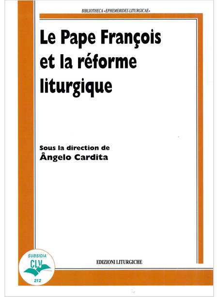 LE PAPE FRANCOIS ET LA REFORME LITURGIQUE 