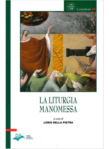 LA LITURGIA MANOMESSA 