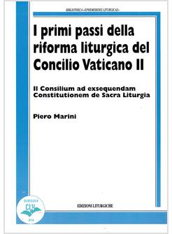 I PRIMI PASSI DELLA RIFORMA LITURGICA DEL CONCILIO VATICANO II