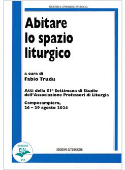 ABITARE LO SPAZIO LITURGICO 