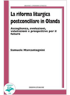 LA RIFORMA LITURGICA POSTCONCILIARE IN OLANDA