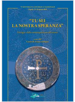 TU SEI LA NOSTRA SPERANZA