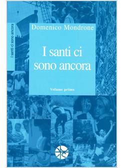 SANTI CI SONO ANCORA vol. 1