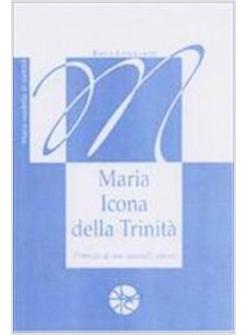 MARIA ICONA DELLA TRINITA'