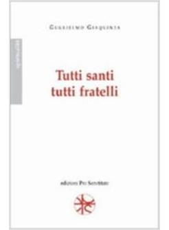 TUTTI SANTI TUTTI FRATELLI