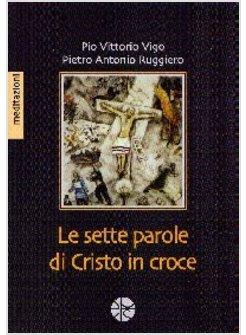 SETTE PAROLE DI CRISTO IN  CROCE