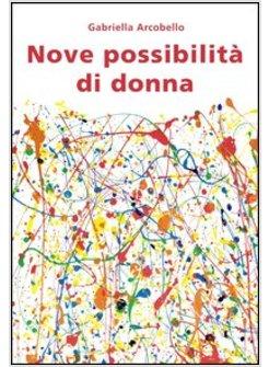 NOVE POSSIBILITA' DI DONNA