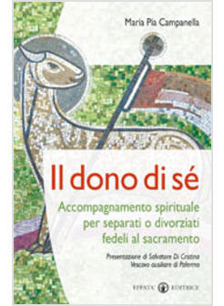 DONO DI SE' ACCOMPAGNAMENTO SPIRITUALE PER SEPARATI E DIVORZIATI