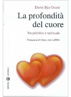 PROFONDITA' DEL CUORE (LA)