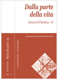 DALLA PARTE DELLA VITA 2 ITINERARI DI BIOETICA