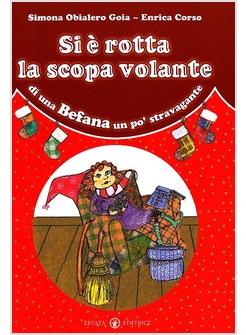 SI E' ROTTA LA SCOPA VOLANTE