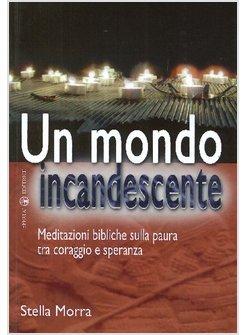 UN MONDO INCANDESCENTE 