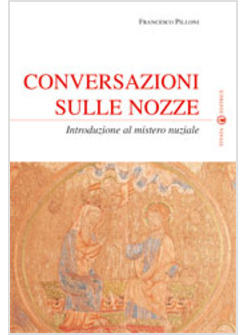 CONVERSAZIONI SULLE NOZZE