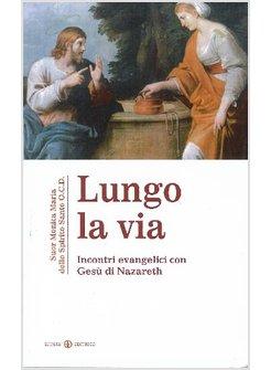 LUNGO LA VIA