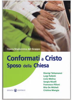 CONFORMATI A CRISTO SPOSO DELLA CHIESA