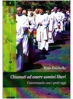 CHIAMATI AD ESSERE UOMINI LIBERI