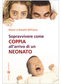 SOPRAVVIVERE COME COPPIA ALL'ARRIVO DI UN NEONATO