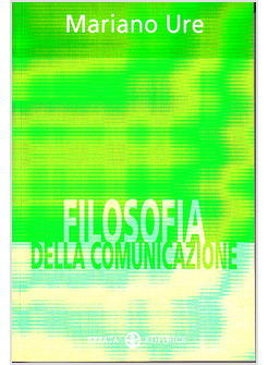 FILOSOFIA DELLA COMUNICAZIONE