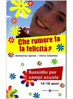 CHE RUMORE FA LA FELICITA'