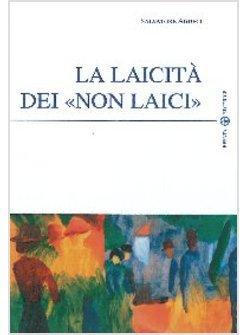 LAICITA' DEI «NON LAICI» (LA)