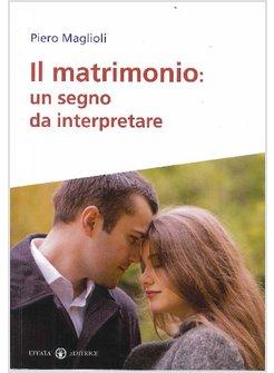 MATRIMONIO UN SEGNO DA INTERPRETARE