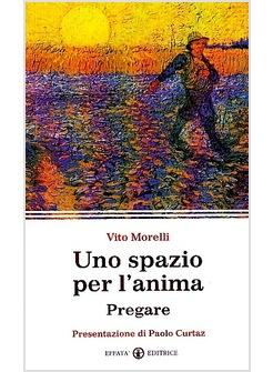 UNO SPAZIO PER L'ANIMA PREGARE