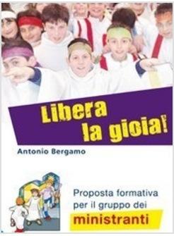 LIBERA LA GIOIA!