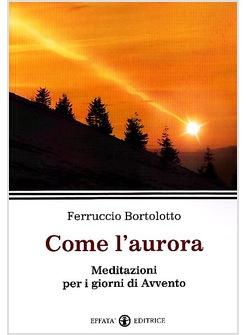 COME  l'AURORA