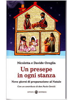 PRESEPE IN OGNI STANZA (UN) NOVE GIORNI DI PREPARAZIONE AL NATALE