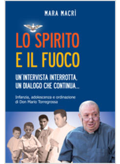 SPIRITO E IL FUOCO (LO)