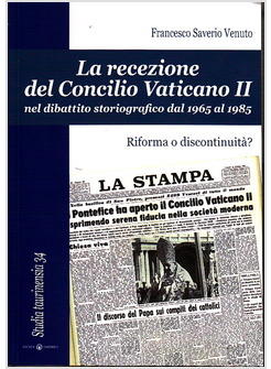 LA RECEZIONE DEL CONCILIO VATICANO II NEL DIBATTITO STORIOGRAF DAL 1965 AL 1985