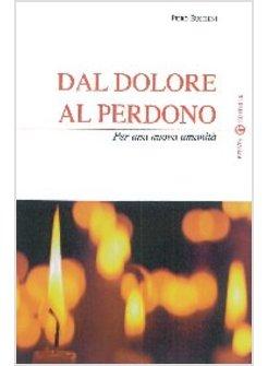 DAL DOLORE CHE SALVA ALLA MISERICORDIA