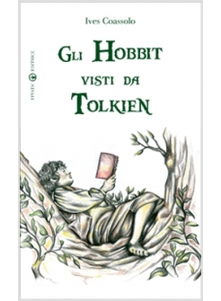 GLI HOBBIT VISTI DA TOLKIEN