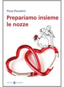 PREPARIAMO INSIEME LE NOZZE