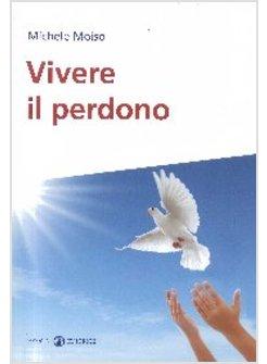 VIVERE IL PERDONO