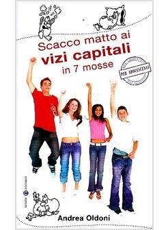 SCACCO MATTO AI VIZI CAPITALI