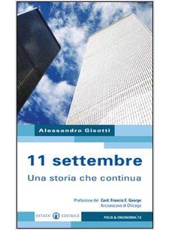 11 SETTEMBRE UNA STORIA CHE CONTINUA