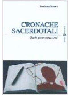 CRONACHE SACERDOTALI QUALE PRETE SOGNA DIO?