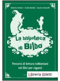 LA BIBLIOTECA DI BILBO. PERCORSI DI LETTURA TOLKIENIANI NEI LIBRI PER RAGAZZI